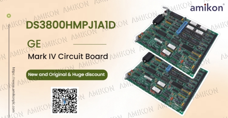GE Unveils DS3800HMPJ1A1D Mark IV Control Board, Driving Industrial Automation System Upgrades